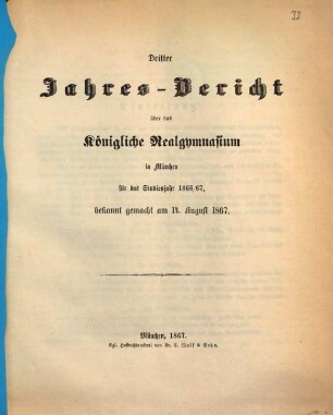 Jahresbericht über das Königliche Realgymnasium in München. 1866/67 (1867)