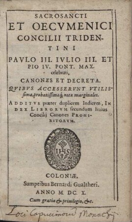 Sacrosancti Et Oecumenici Concilii Tridentini Paulo III. Iulio III. Et Pio IV. Pont. Max. celebrati, Canones Et Decreta