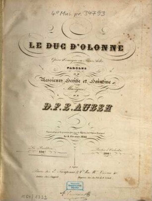 Le duc d'Olonne : opéra-com. en 3 actes ; paroles de Scribe et de Saintine