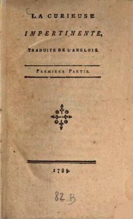La Curieuse Impertinente : Traduite De L'Anglois, 1
