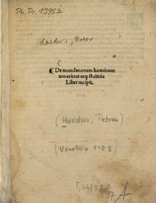 De mundanorum hominum temeritate atque stultitia liber incipit