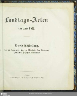 1860/61: Landtags-Acten / Die als Handschrift für die Mitglieder der Kammern gedruckten Schriften