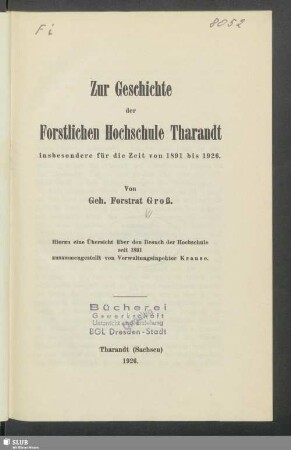 Zur Geschichte der Forstlichen Hochschule Tharandt insbesondere für die Zeit von 1891 bis 1926