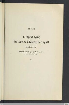II. Teil (1. April 1915 bis Ende November 1918)