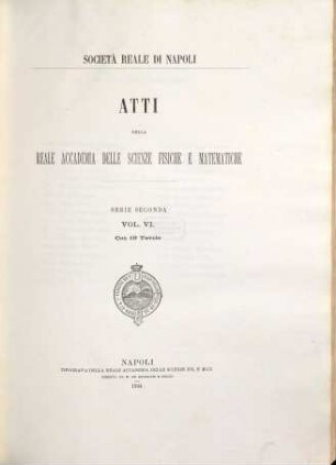 Atti della Accademia delle Scienze Fisiche e Matematiche di Napoli, 6. 1894