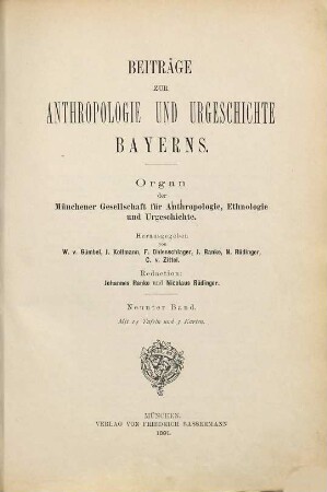 Beiträge zur Anthropologie und Urgeschichte Bayerns : Organ der Münchener Gesellschaft für Anthropologie, Ethnologie und Urgeschichte. 9. 1891