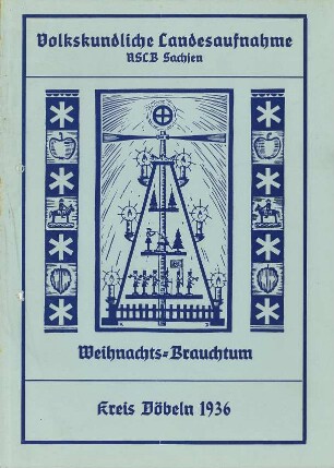 Kreis Döbeln / Weihnachten Zusammenfassung 1936 [Zusammenfassung der Umfrage in Orten im Kreis Döbeln]