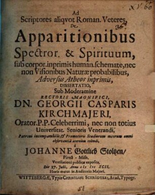 Diss. ad scriptores aliquot rom. veteres, de apparitionibus spectrorum et spirituum