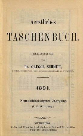 Aerztliches Taschenbuch. 39 = N.F., Jg. 31. 1891