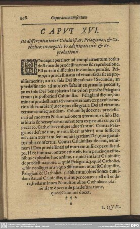 Caput XVI. De differentia inter Caluinistas, Pelagianos, & Catholicos in negotio Praedestinationis & Reprobationis