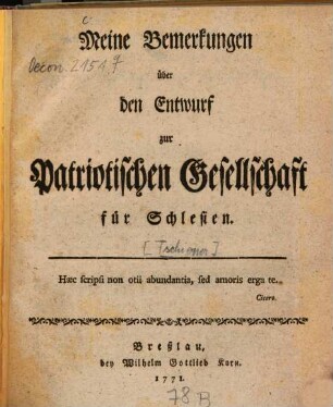 Meine Bemerkungen über den Entwurf zur Patriotischen Gesellschaft für Schlesien