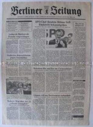 Tageszeitung "Berliner Zeitung" u.a. zur Diskussion um die Währungsunion und zum Rücktritt von Ibrahim Böhme als Vorsitzender der DDR-SPD