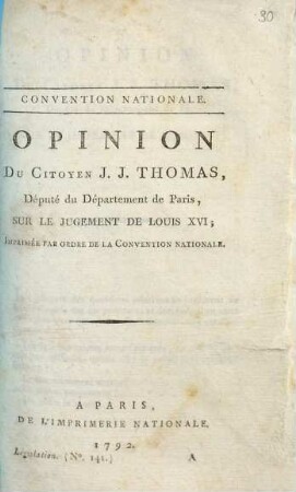 Opinion du citoyen J. J. Thomas, député du Département de Paris, sur le jugement de Louis XVI