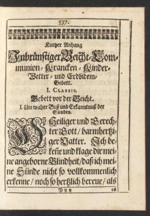 Kurtzer Anhang Inbrünstiger Beicht- Communion- Krancken-Kinder- Wetter- und Erdbidem-Gebett.