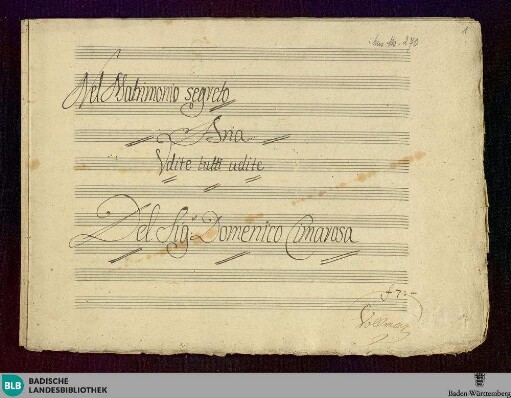 Il Matrimonio segreto. Excerpts - Don Mus.Ms. 270 : B, orch