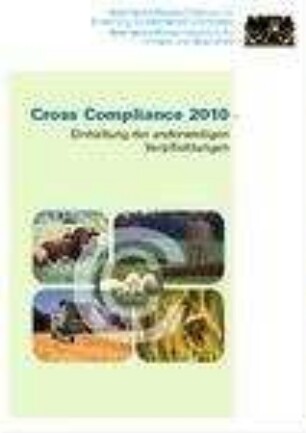 Cross compliance ... : Informationsbroschüre über die einzuhaltenden Verpflichtungen