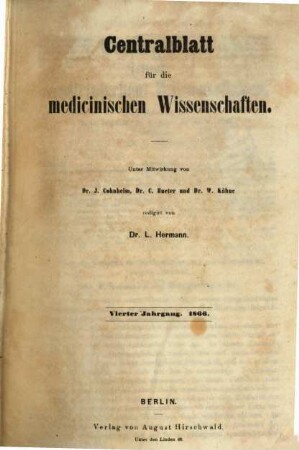 Centralblatt für die medicinischen Wissenschaften. 4, 4. 1866