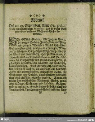 Abdruck Des am 19. Septembris, Anno 1632. publicirten Churfürstlichen Mandats, das in dieser Residentz-Stadt verbotene Büchsen-Abschiessen betreffende