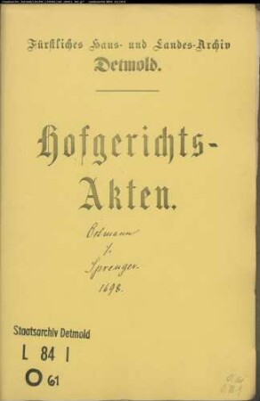 Ostmann, Kord zu Lage gegen Johann Dierk Spenger zu Kachtenhausen