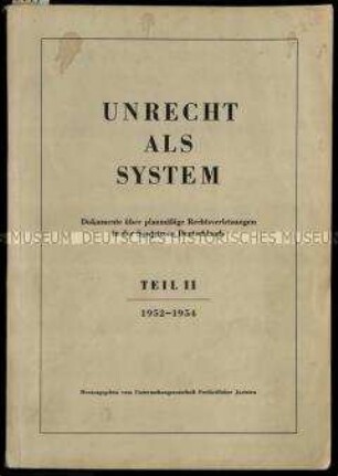 Dokumentation des Bundesministeriums für gesamtdeutsche Fragen über Rechtsverletzungen in der DDR, Bd. 2