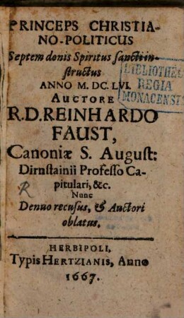 Princeps Christiano-Politicus : Septem donis Spiritus sancti instructus Anno M.DC.LVI.