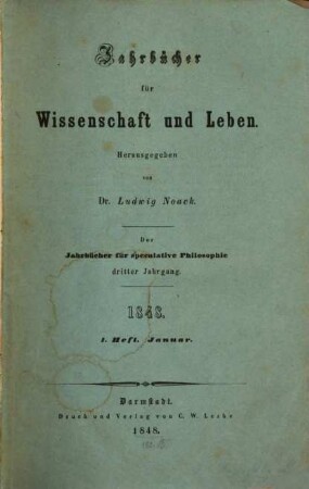 Jahrbücher für Wissenschaft und Leben : ein Jahrbuch für speculative Philosophie. 3, 3. 1848
