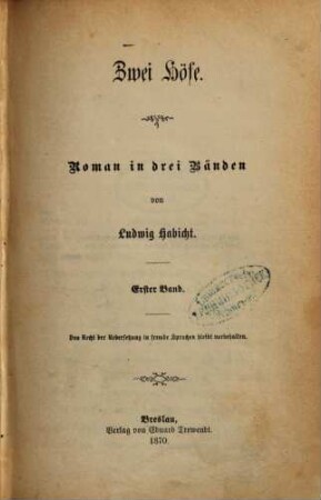 Zwei Höfe : Roman in drei Bänden von Ludwig Habicht. 1
