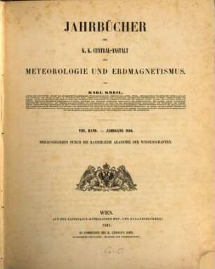 Jahrbücher der K.K. Central-Anstalt für Meteorologie und Erdmagnetismus : officielle Publication. 8. 1856. - 1861