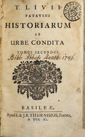 Titi Livii Patavini Historiarum, Quod Extat, Tomus Secundus