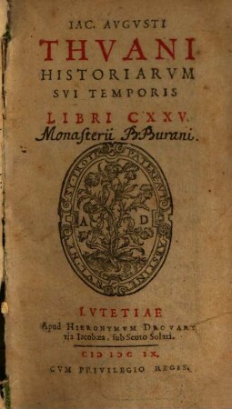 Iac. Avgvsti Thvani Historiarvm Svi Temporis Libri CXXV., 1