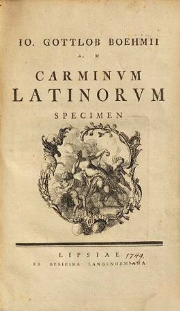 Io. Gottlob Boehmii carminum Latinorum specimen