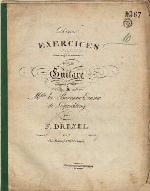 Douze exercices instructifs et amusants : pour la guitare ; oeuv. 46, 2. Liv. 2