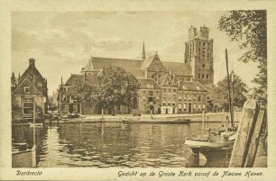 Dordrecht - Gezicht op de Groote Kerk vanaf de Nieuwe Haven.