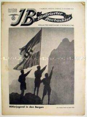 Wochenzeitschrift der NSDAP "Illustrierter Beobachter" u.a. zur Propagandafahrt Hitlers durch das Deutsche Reich anlässlich der Wahlen zum 21. Reichstag