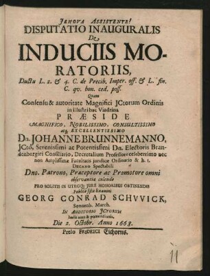 Disputatio Inauguralis De Induciis Moratoriis, Ductu L. 2. & 4. C. de Precib. Imper. off. & L. fin. C. qu. bon. ced. poss.