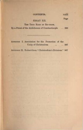 Essays on the Re-union of Christendom : By Members of the Roman Catholic, Oriental and Anglican Communions. Edited by the Rev. Frederick George Lee. With a Preface by the Rev. E. B. Pusey