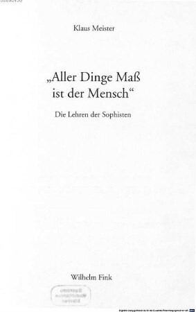 "Aller Dinge Maß ist der Mensch" : die Lehren der Sophisten