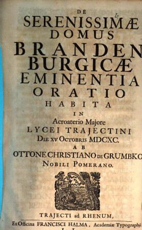 De Serenissimae Domus Brandenburgicae Eminentia Oratio