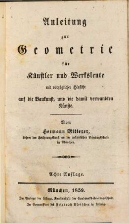 Anleitung zur Geometrie für Künstler und Werkleute : Id. op. München 1809. Lithogr. 70
