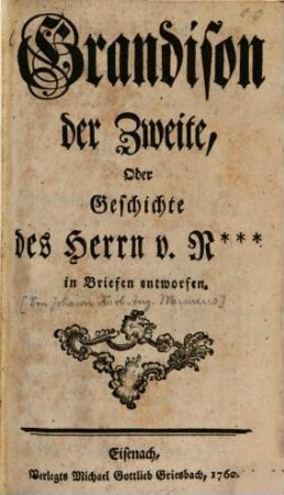 Grandison der Zweite, Oder Geschichte des Herrn v. N... : in Briefen entworfen