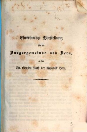 Ehrerbietige Vorstellung für die Burgergemeinde von Bern an den Großen Rath der Republik Bern