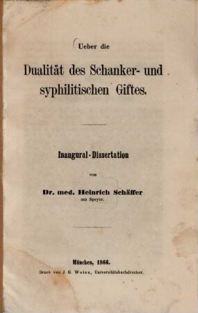 Ueber die Dualität des Schanker- und syphilitischen Giftes