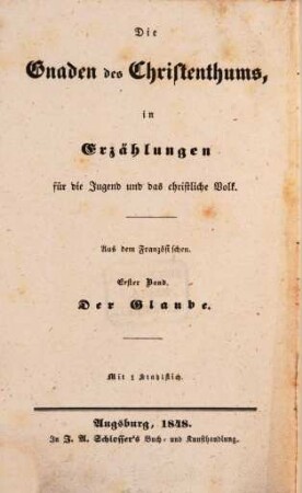 Die drei Pilger oder der Glaube : eine Erzählung für die Jugend und das christliche Volk