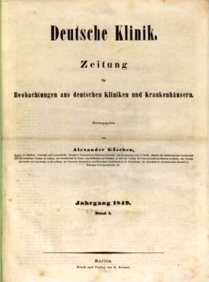 Deutsche Klinik : Zeitung für Beobachtungen aus deutschen Kliniken und Krankenhäusern. 1. 1849