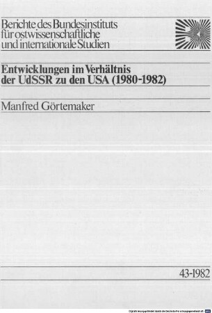 Entwicklungen im Verhältnis der UdSSR zu den USA : (1980 - 1982)