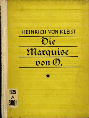 Die Marquise von O : Erzählung