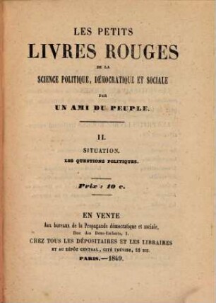 Les petits livres rouges de la science politique, démocratique et sociale, 2. Situation : les questions politiques