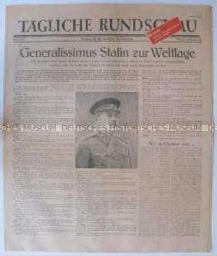Sowjetische Tageszeitung für die deutsche Bevölkerung "Tägliche Rundschau" mit dem Wortlaut eines Stalin-Interviews mit "United Press"