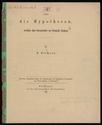 Ueber die Hypothesen, welche der Geometrie zu Grunde liegen. [Habilitationsvortrag], Göttingen, 1867