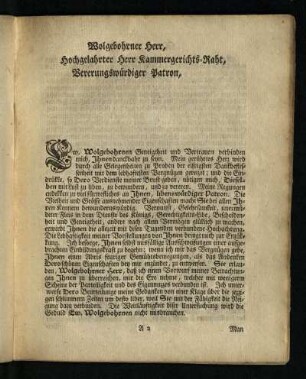 Wolgebohrner Herr, Hochgelahrter Herr Kammergerichts-Rath, Vererungswuerdiger Patron